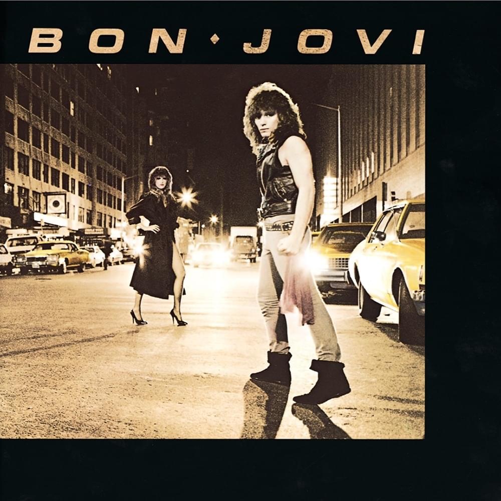 Bon Jovi Bon Jovi Bon Jovi Lyrics