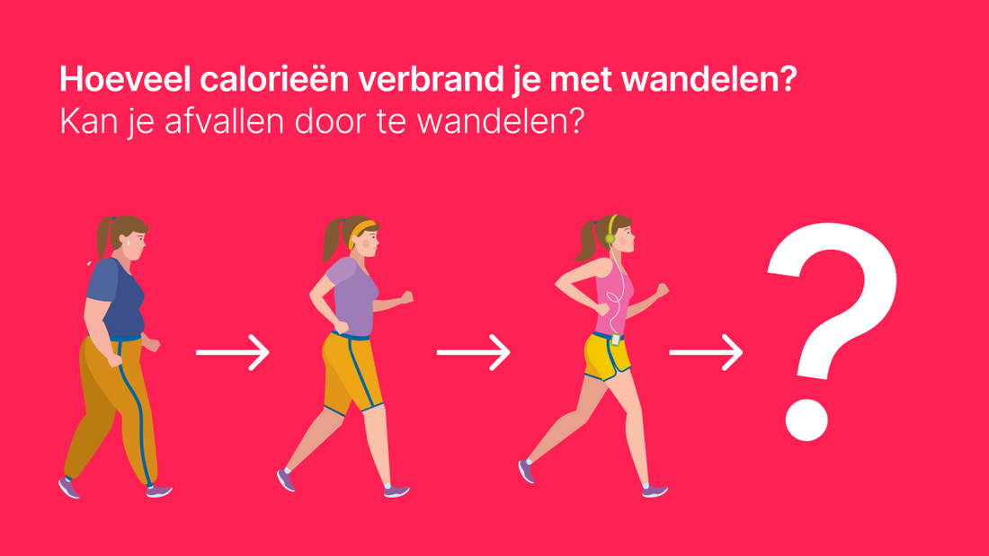 Hoeveel Calorieën Verbrand Je Met Wandelen