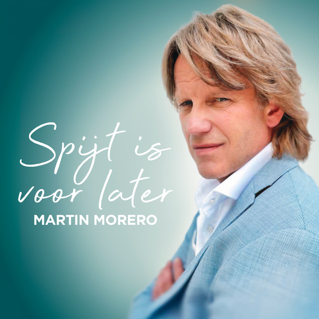 Spijt Is Voor Later Martin Morero