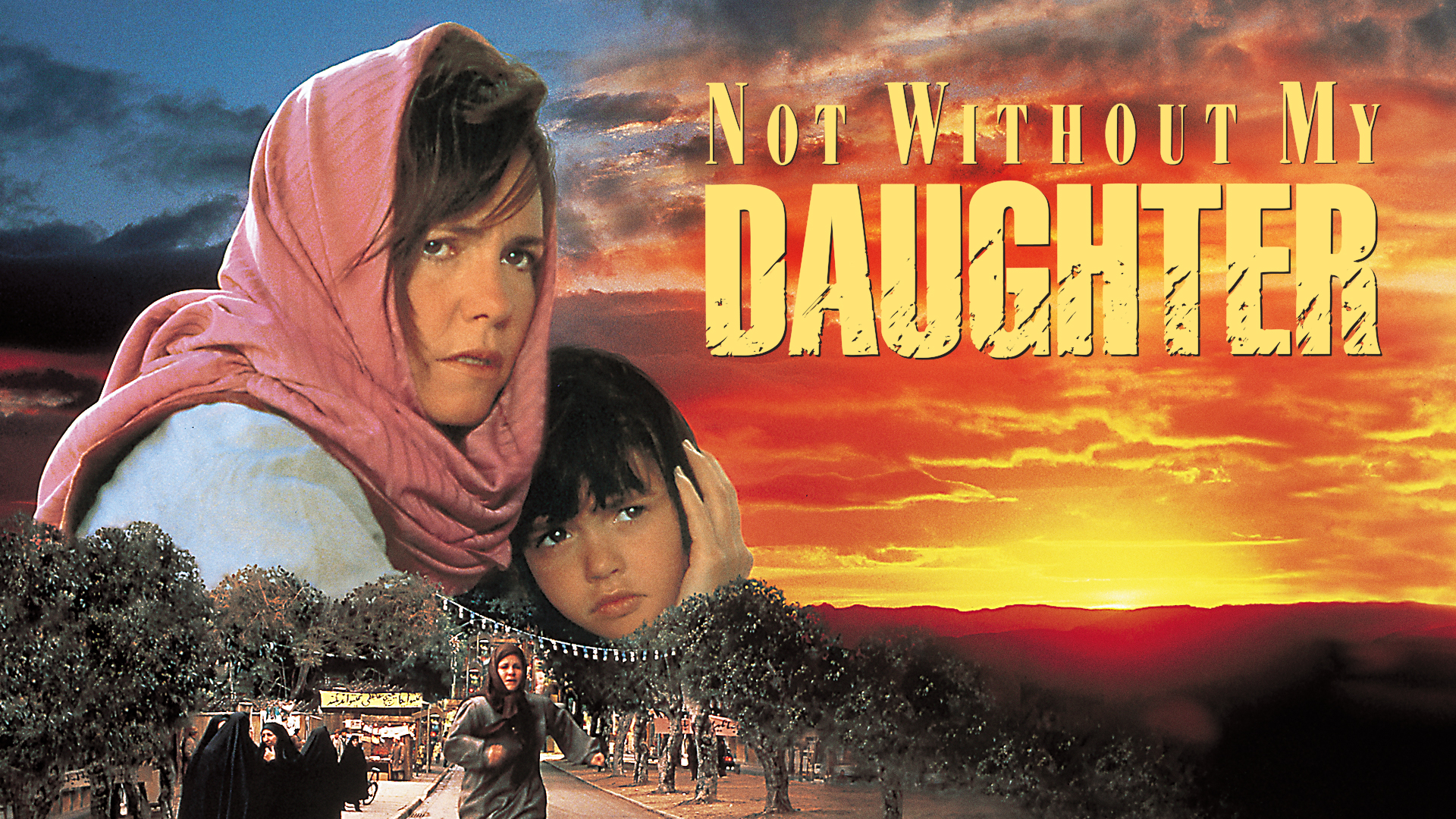 Not Without My Daughter Full Movie