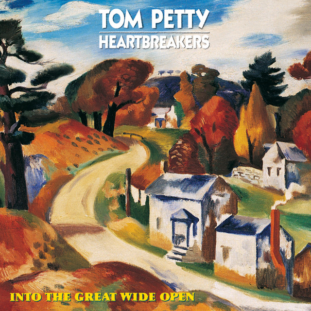 Tom Petty And The Heartbreakers Into The Great Wide Open Songs