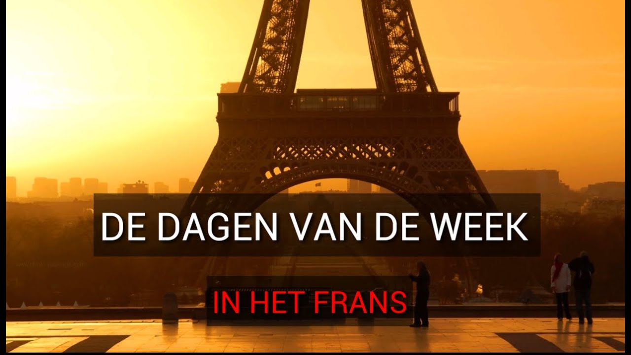 Dagen Van De Week In Het Frans Liedje