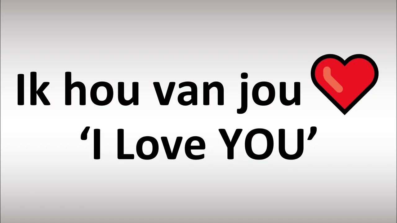 Ik Hou Van Jou Translation English