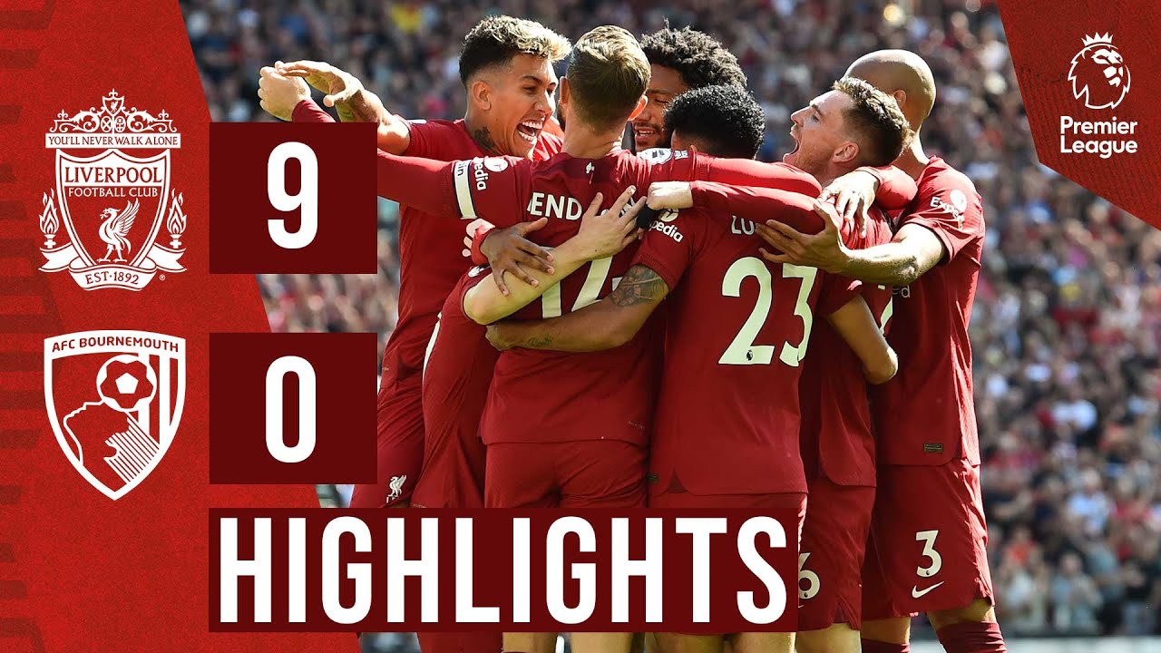 Liverpool Vs Bournemouth 9-0