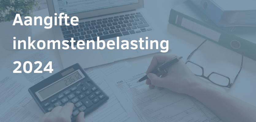 Belastingaangifte 2024 Wanneer