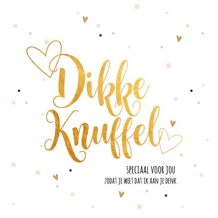 Dikke Knuffel Voor Jou Vandaag