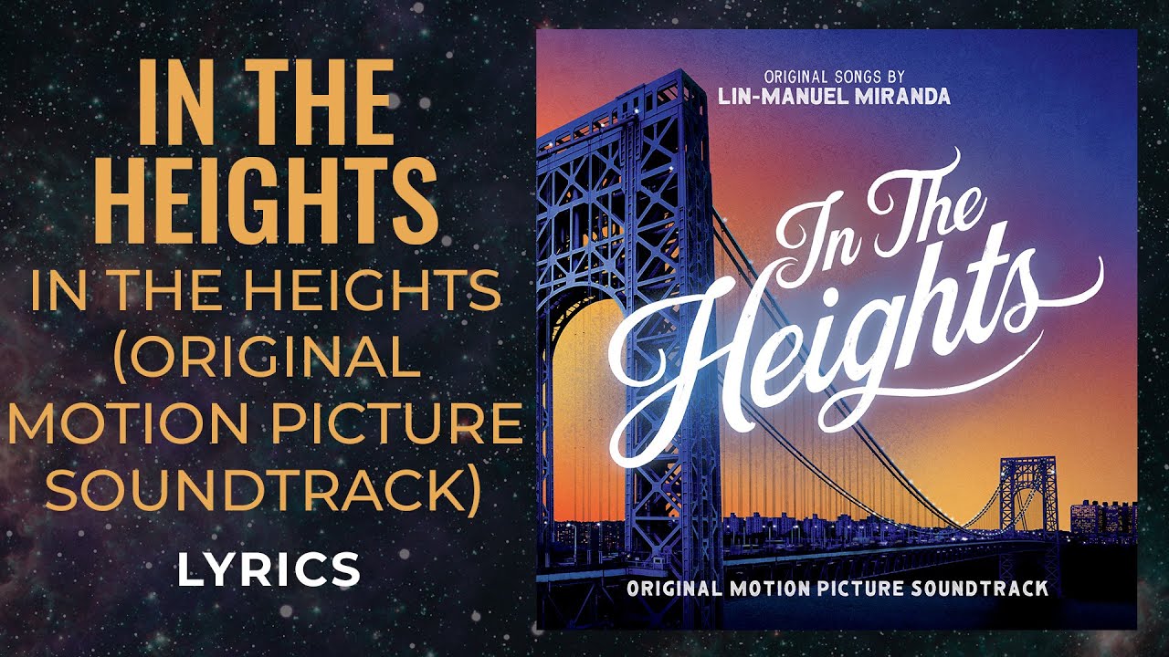 In The Heights In The Heights Videos Lyrics