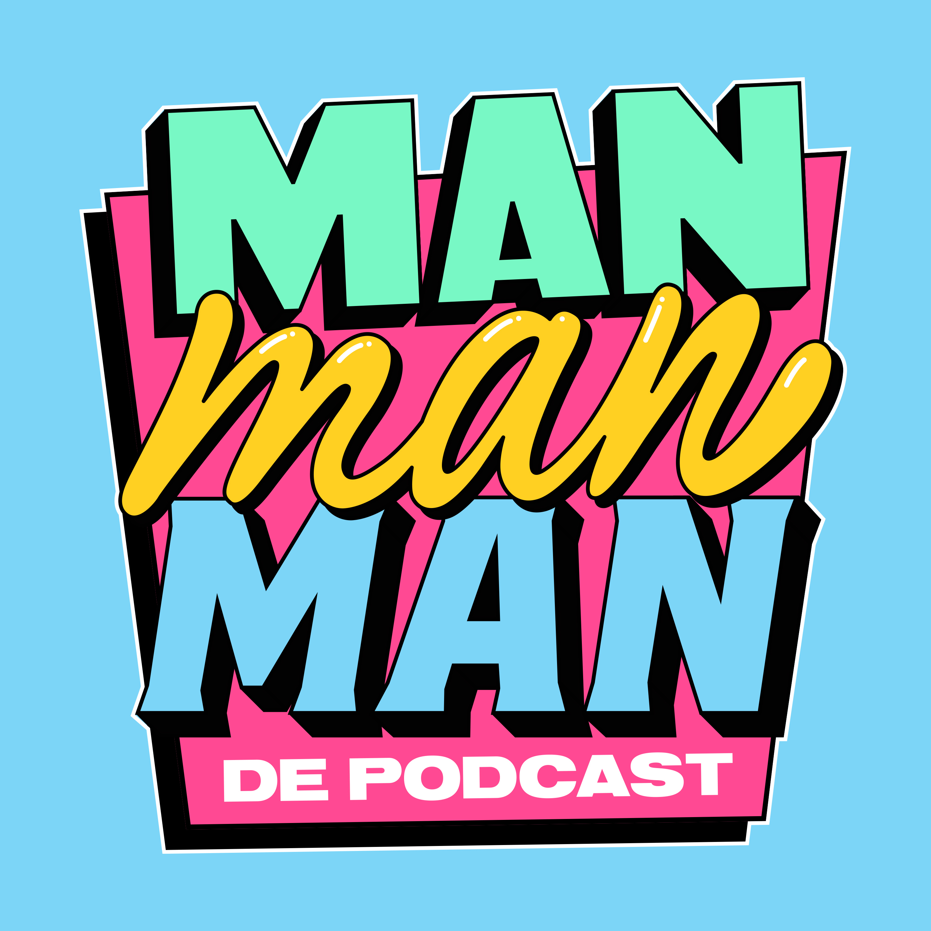 Man Man Man De Podcast Ruzie