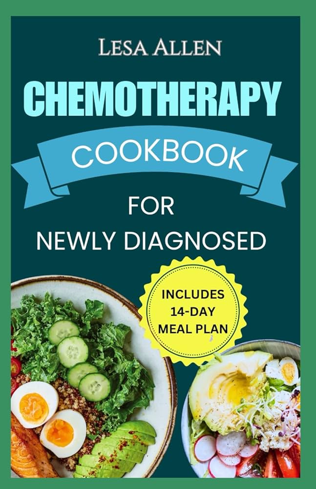 Chemotherapy Diet Recipes: Nutritious Meals for Healing