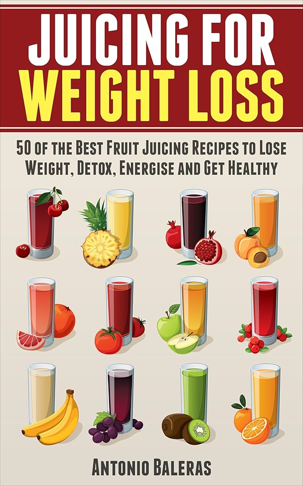 Juicing for Weight Loss: Tasty Recipes & Real Results