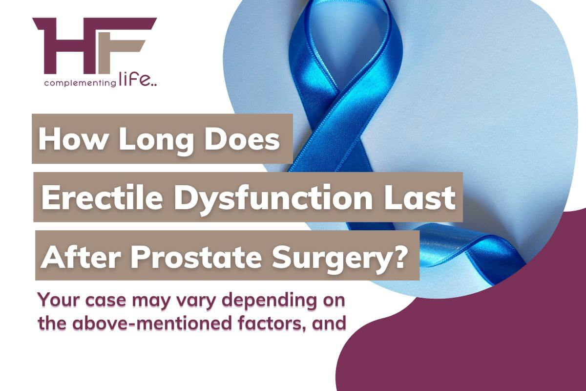How Long Does ED Last After Prostate Surgery?