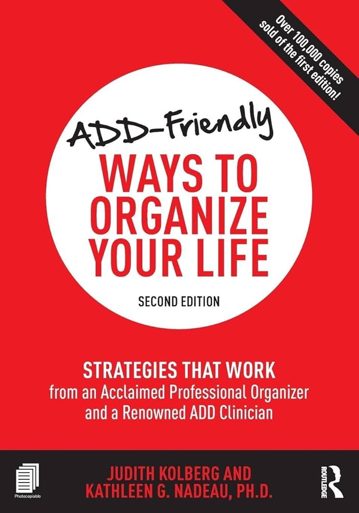 ADHD‑Friendly Ways to Organize Your Life Today – Simple Steps