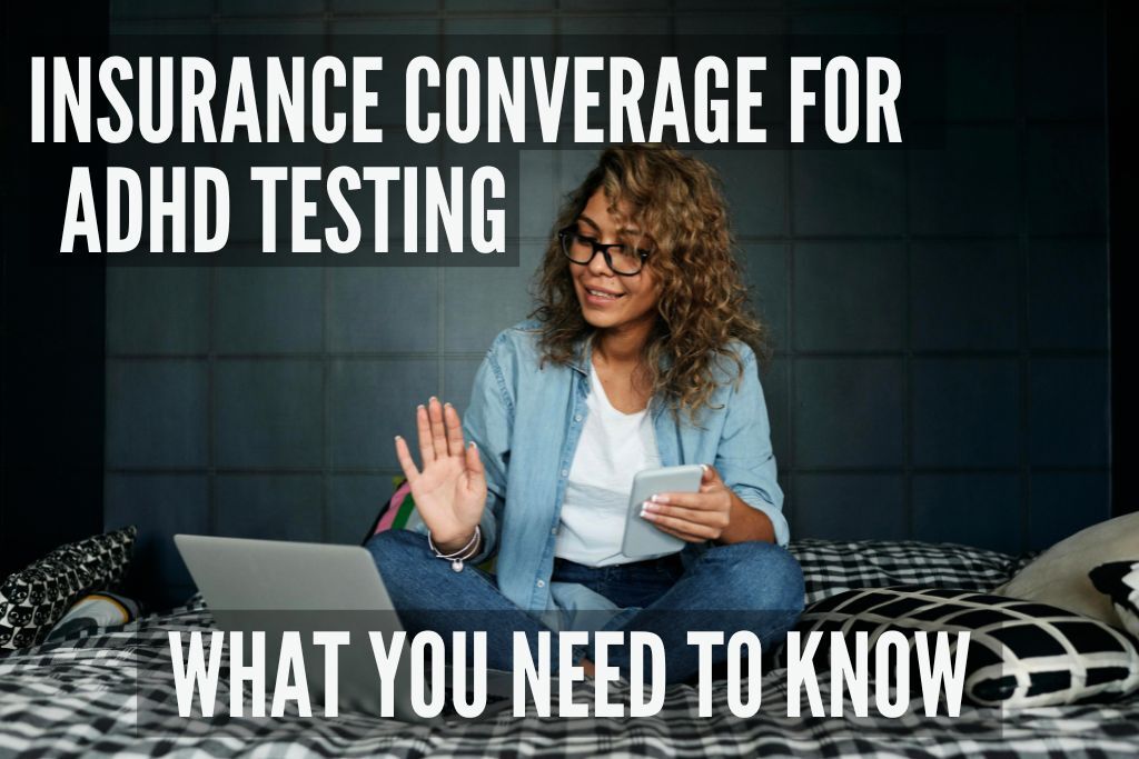 How Much Is an ADHD Test with Insurance Coverage?