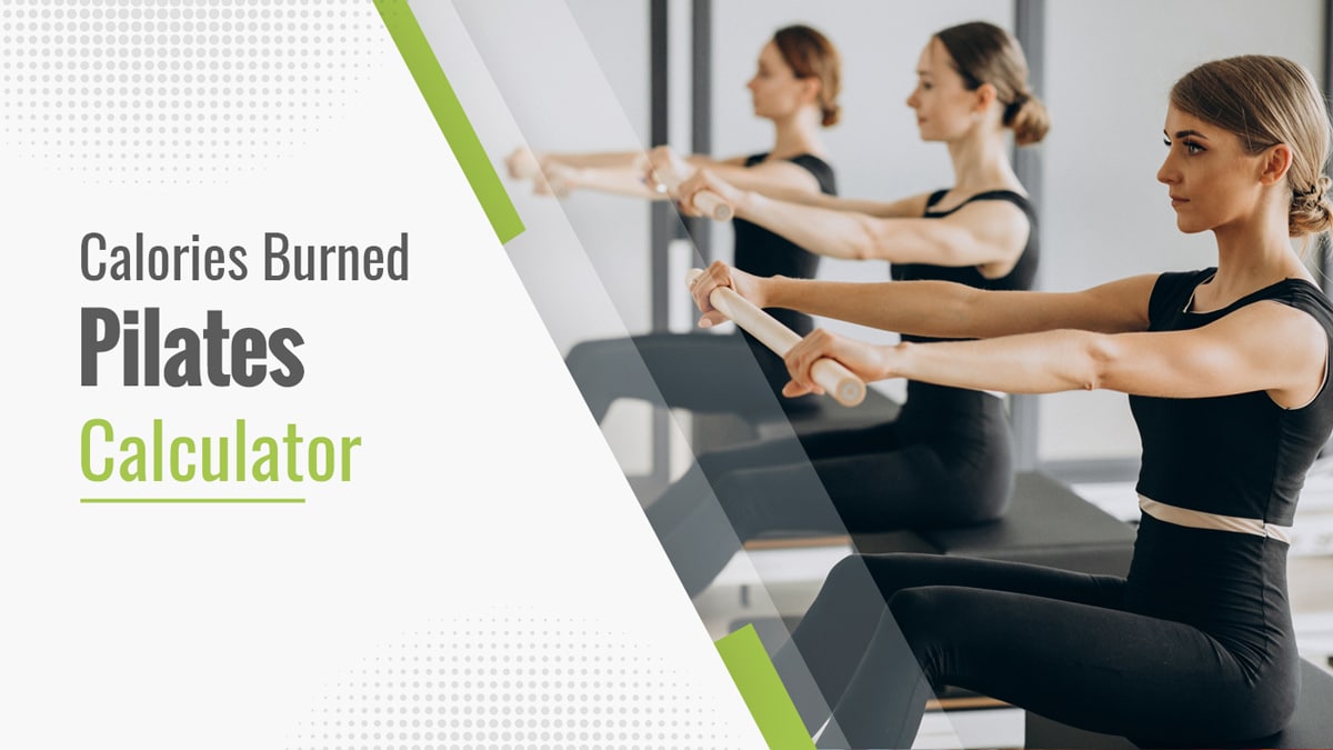 Reformer Pilates Calories Burned Calculator Guide