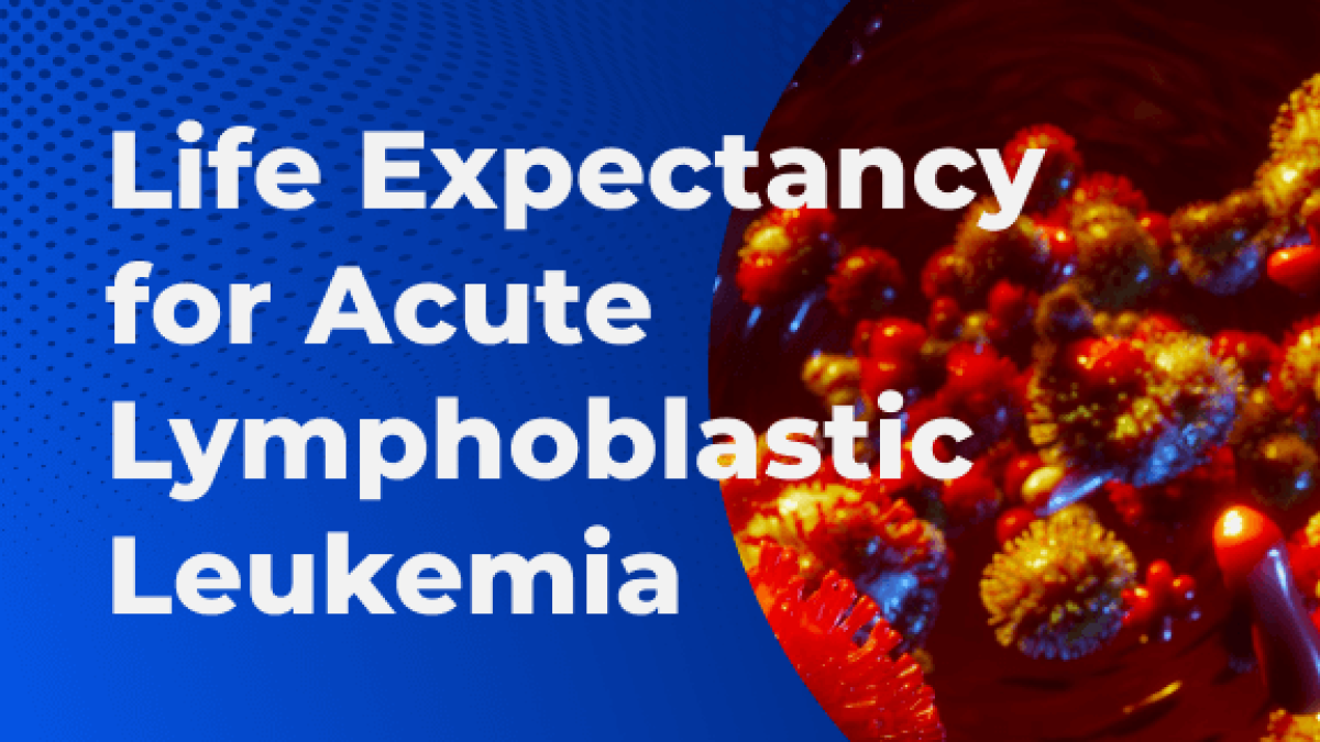 Stage 4 Leukemia Life Expectancy: Key Facts You Need