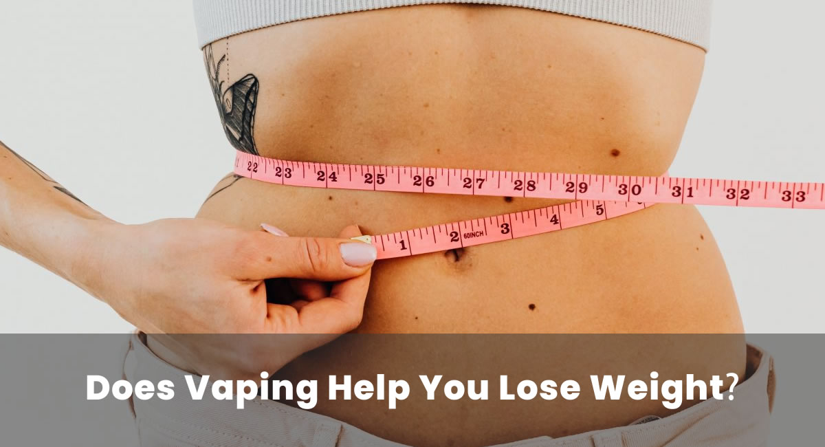 Can Vaping Make You Lose Weight? The Real Truth