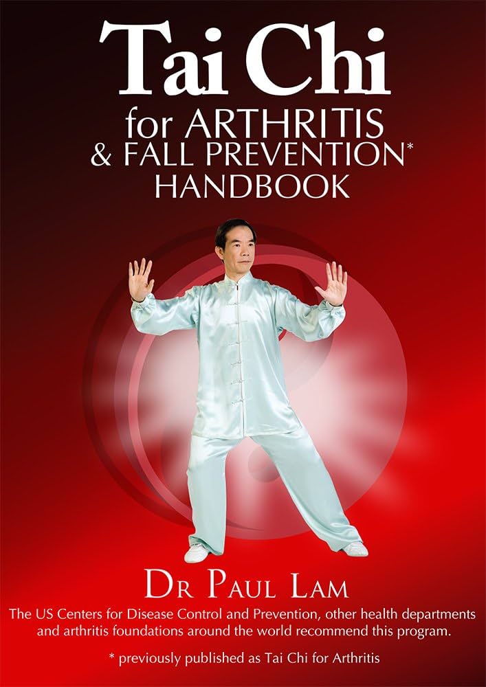Tai Chi for Arthritis and Fall Prevention: Gentle Moves