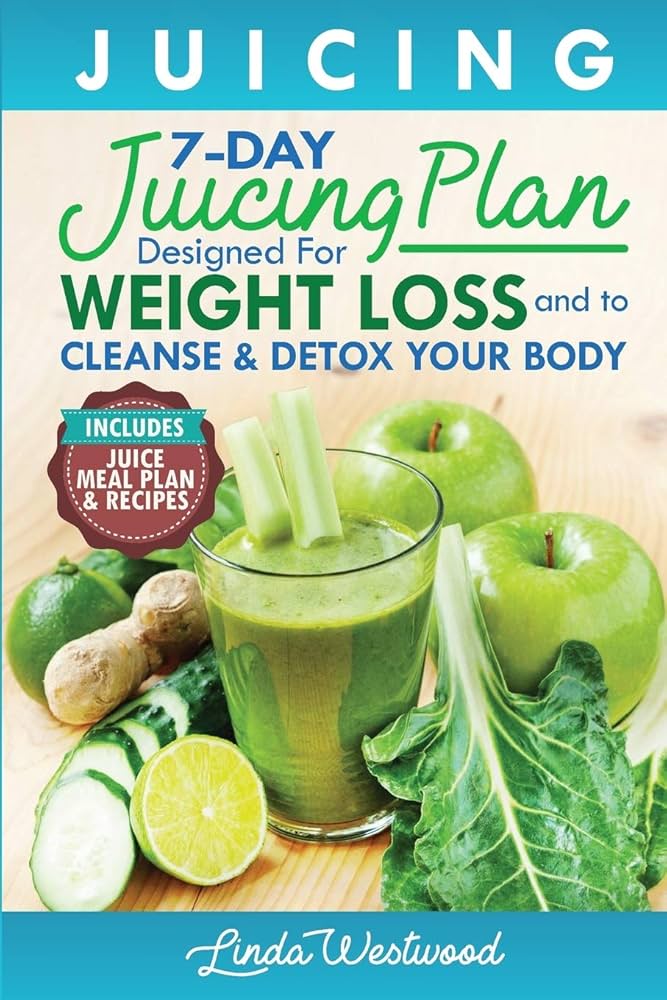 7 Day Juice Diet Plan: Daily Recipes & What to Expect