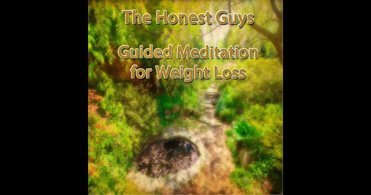 Listen to Honest Guys' Guided Weight‑Loss Meditation
