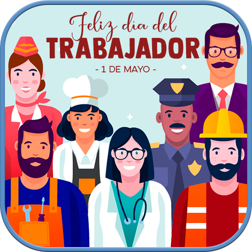 1 De Mayo Dia Del Trabajador