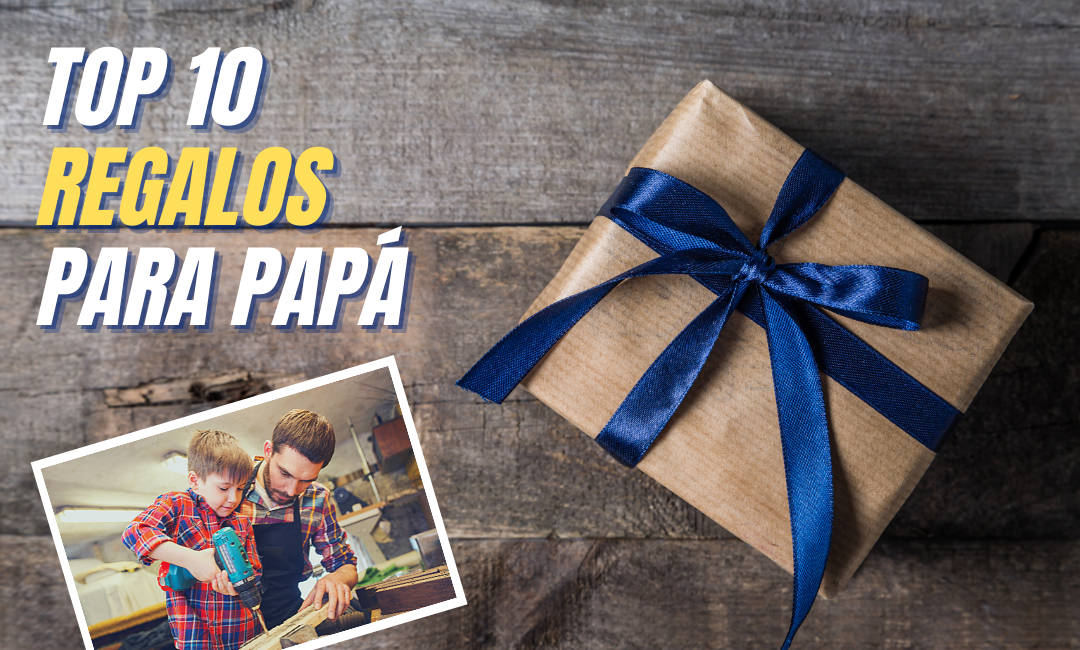 10 Regalos Para Papá