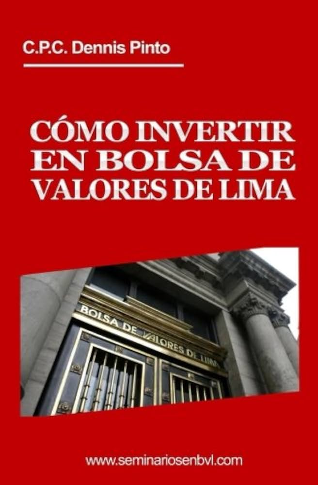 Como Invertir En La Bolsa De Valores De Lima