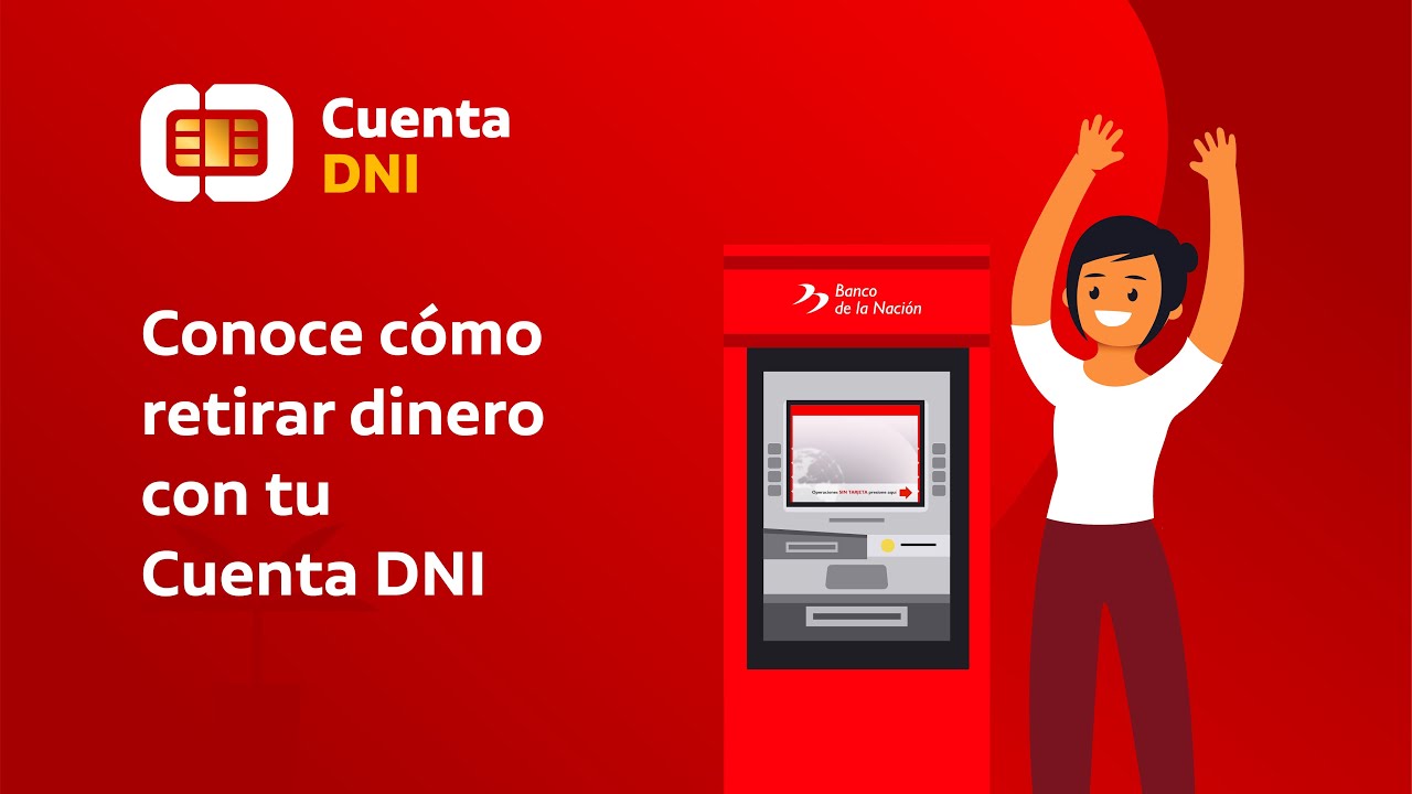 Como Retirar Dinero De Mi Cuenta Dni