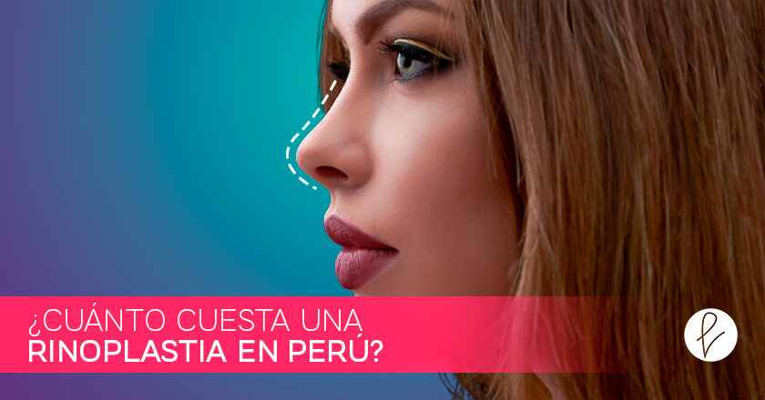 Cuanto Cuesta Una Rinoplastia En Peru