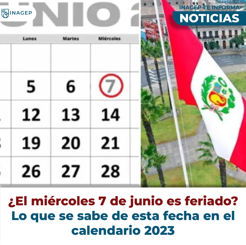 Es Feriado El 7 De Junio 2023