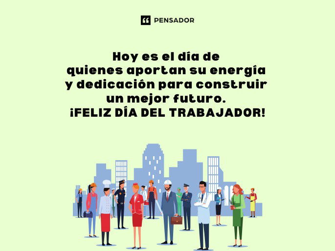 Frases Para El Dia Del Trabajador