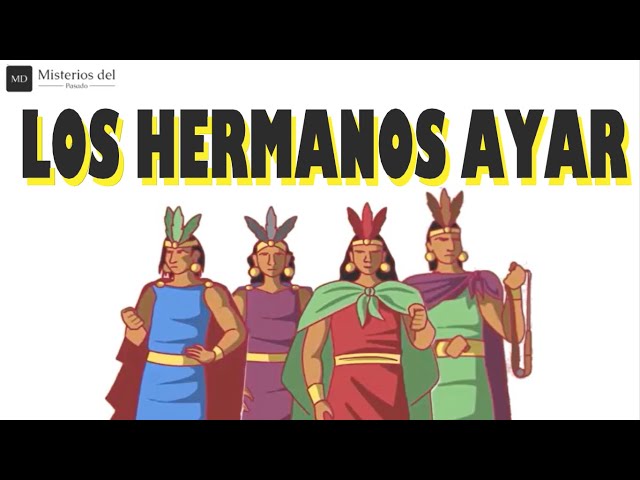 La Leyenda De Los Hermanos Ayar