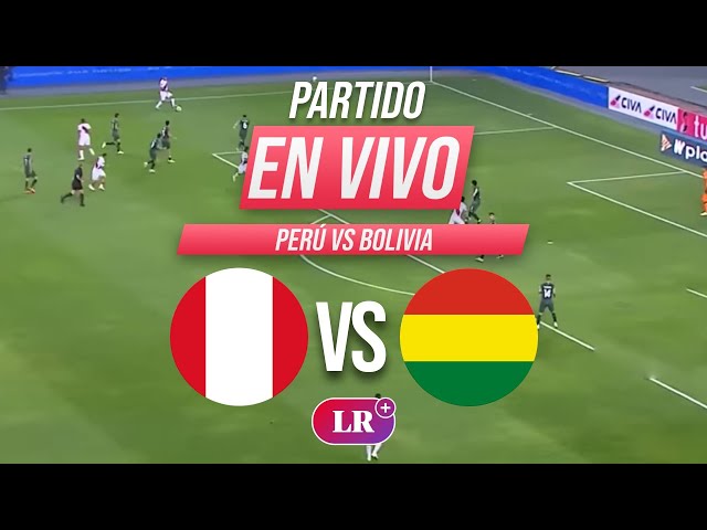 Partidos De Peru Vs Bolivia