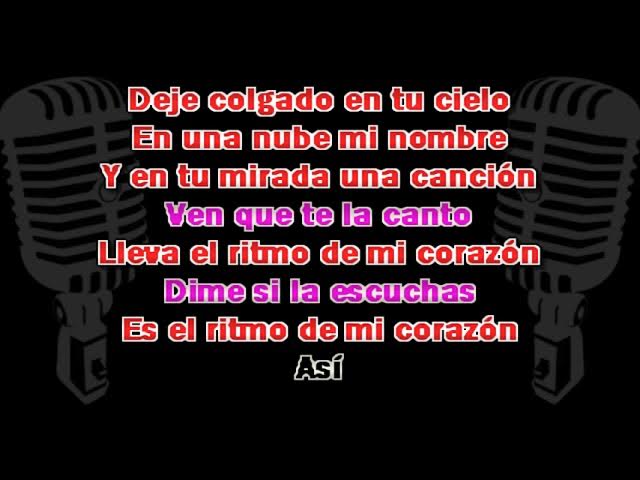 El Ritmo De Mi Corazon Letra Karaoke