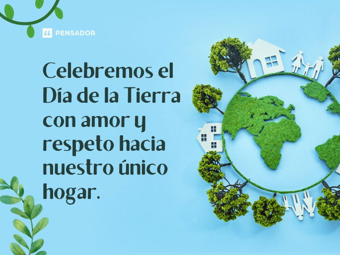 Imagenes Del Día De La Tierra Con Mensajes