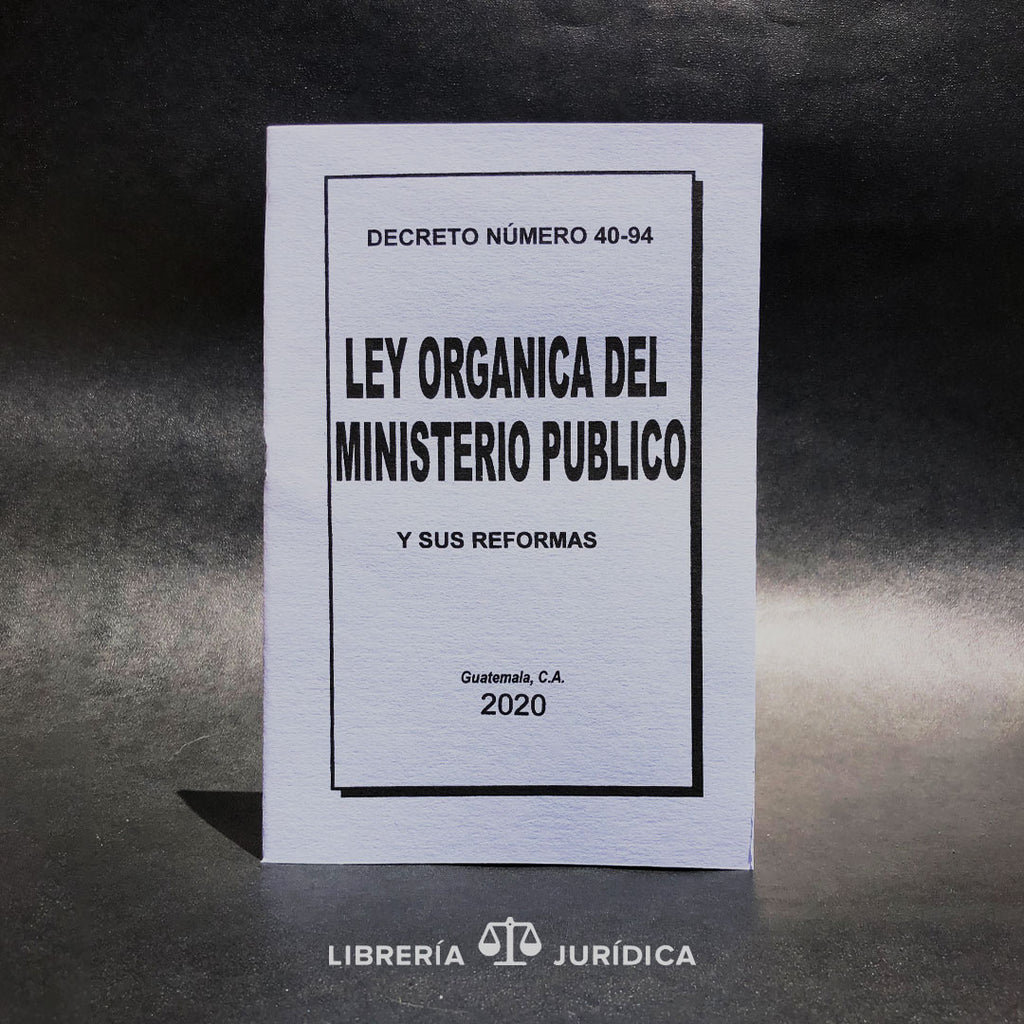 Ley Del Ministerio Público Guatemala