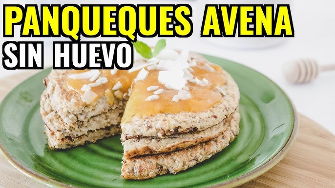 Panqueques De Avena Sin Huevo