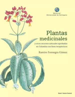 En Colombia, El 1 Of 1 Aprueba Las Plantas Que Pueden Usarse Con Fines Curativos.