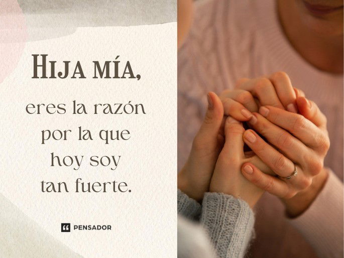 Frases De Amor Para Mi Hija Adulta