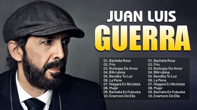 Juan Luis Guerra Most Famous Song