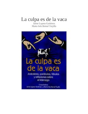 La Culpa Es De La Vaca 2