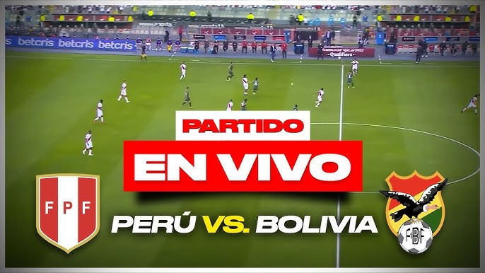 Perú Vs Bolivia En Vivo