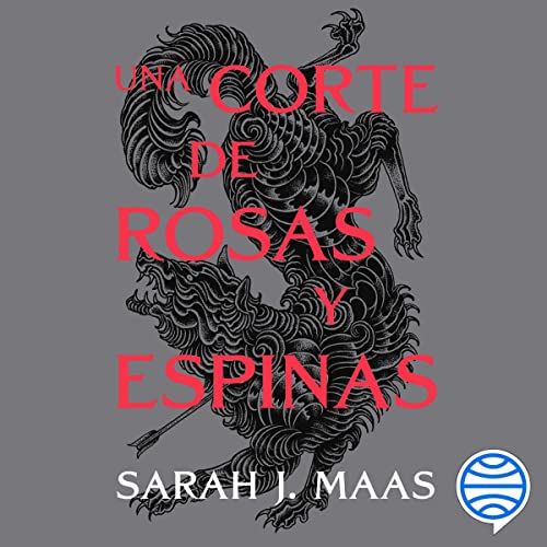 Una Corte De Rosas Y Espinas Audiolibro